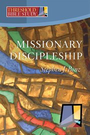 Threshold bible study. Missionary Discipleship cover image