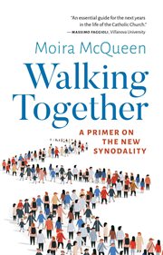Walking together. A Primer on the New Synodality cover image