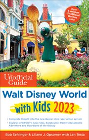The unofficial guide to Walt Disney World with kids 2023 cover image