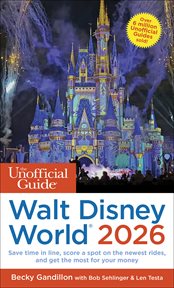 The Unofficial Guide to Walt Disney World 2026 cover image