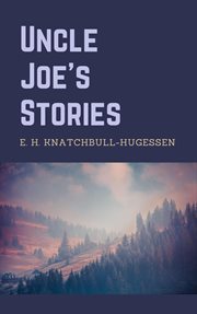 Uncle Joe's Stories cover image