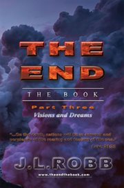 The end the book :part three. Visions and Dreams cover image