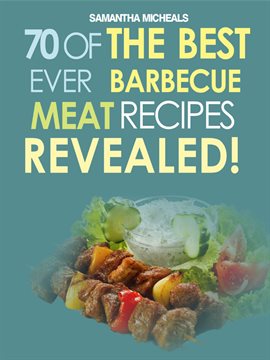 Cover image for Barbecue Cookbook: 70 Time Tested Barbecue Meat Recipes Revealed!
