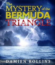 The mystery of the bermuda triangle cover image
