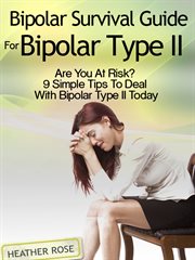 Bipolar disorder: survival guides for bipolar Type 2 cover image