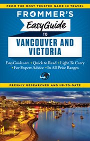 Frommer's easyguide to Vancouver & Victoria cover image
