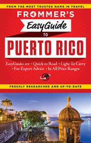 Frommer's Easyguide to Puerto Rico Frommer's Easyguide to Puerto Rico