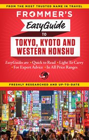 Frommer's easyguide to Tokyo, Kyoto and Western Honshu cover image