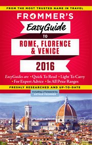 Frommer's easyguide to Rome, Florence & Venice cover image