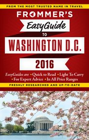 Frommer's easyguide to Washington D.C. 2016 cover image