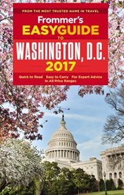 Frommer's easyguide to Washington, D.C. 2017 cover image