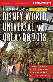 Frommer's easyguide to Disney World, Universal and Orlando 2018 cover image