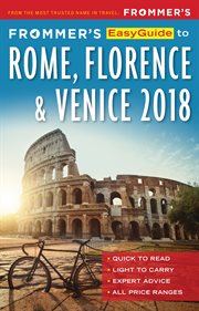 Frommer's Easyguide to Rome, Florence and Venice 2018 cover image