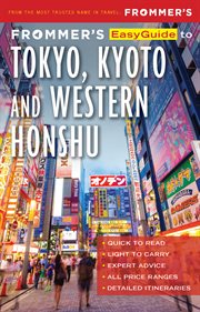Frommer's easyguide to Tokyo, Kyoto and Western Honshu cover image