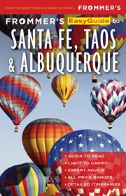 Frommer's easyguide to Santa Fe, Taos and Albuquerque cover image