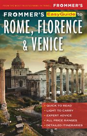 Frommer's easyguide to Rome, Florence and Venice. 2017 cover image