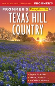 Frommer's EasyGuide to Texas Hill Country cover image