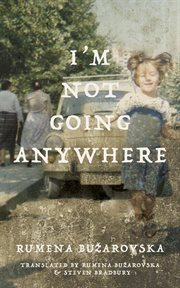 I'm Not Going Anywhere : Macedonian Literature cover image