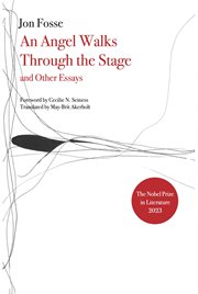 Angel Walks Through the Stage and Other Essays cover image