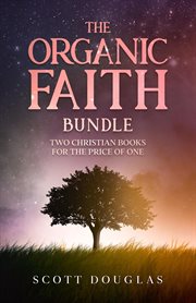The organic faith bundle cover image