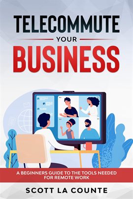 Cover image for Telecommute Your Business
