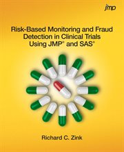 Risk-based monitoring and fraud detection in clinical trials using JMP and SAS cover image