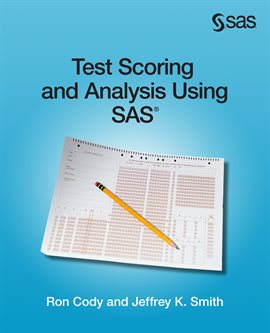Cover image for Test Scoring and Analysis Using SAS