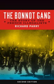 The bonnot gang. The Story of the French Illegalists cover image