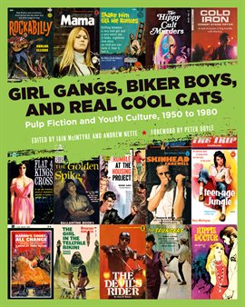 Cover image for Girl Gangs, Biker Boys, and Real Cool Cats