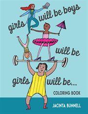 Girls will be boys will be girls… coloring book cover image