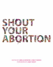 Shout your abortion cover image