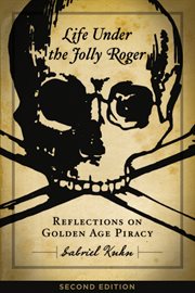 Life under the jolly roger. Reflections on Golden Age Piracy cover image