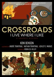 Crossroads : I Live Where I Like: A Graphic History. Kairos cover image