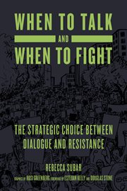 WHEN TO TALK AND WHEN TO FIGHT cover image