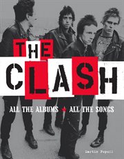 The Clash : all the albums, all the songs cover image