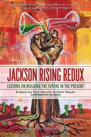 JACKSON RISING REDUX : lessons on building the future in the present cover image
