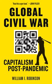 Global civil war : capitalism post-pandemic cover image