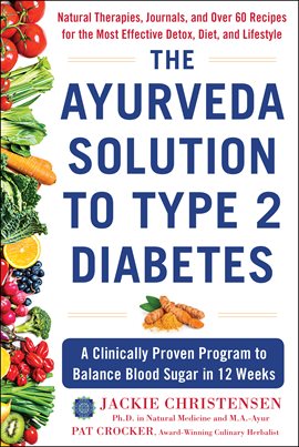 Cover image for The Ayurveda Solution to Type 2 Diabetes