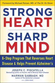 STRONG HEART, SHARP MIND : The 6-Step Brain-Body Balance Program that Reverses Heart Disease and Helps Prevent Alzheimer's cover image