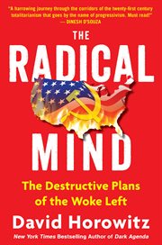 The Radical Mind : The Destructive Plans of the Woke Left cover image