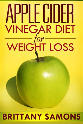 Cover image for Apple Cider Vinegar Diet For Weight Loss