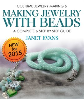 Cover image for Costume Jewelry Making & Making Jewelry With Beads : A Complete & Step by Step Guide