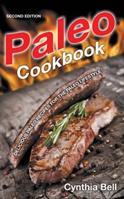 Paleo cookbook : delicious paleo recipes for the paleo lifestyle cover image