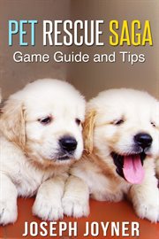 Pet rescue saga game guide and tips cover image