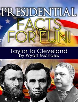 Cover image for Presidential Facts for Fun!