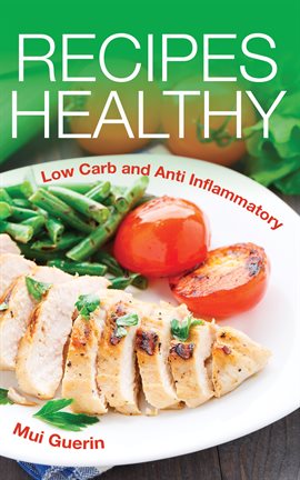 Cover image for Recipes Healthy: Low Carb and Anti Inflammatory