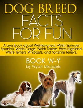 Cover image for Dog Breed Facts for Fun!