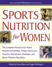 Sports nutrition for women : a practical guide for active women cover image