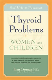 Thyroid problems in women and children : self-help and treatment cover image