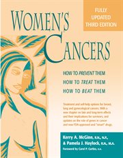 Women's cancers. How to Prevent Them, How to Treat Them, How to Beat Them cover image